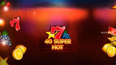 egt 40 super hot  Mängu tüüp: Videoslot; Liinid & rullikud: 5×4; Panuse suurus: €0